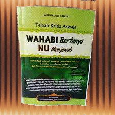 WAHABI Bertanya NU Menjawab