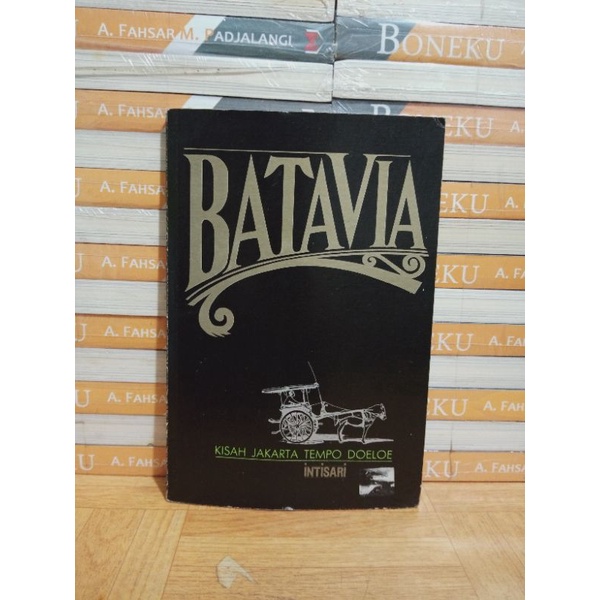 BUKU ORI - BATAVIA KISAH JAKARTA TEMPO DOELOE