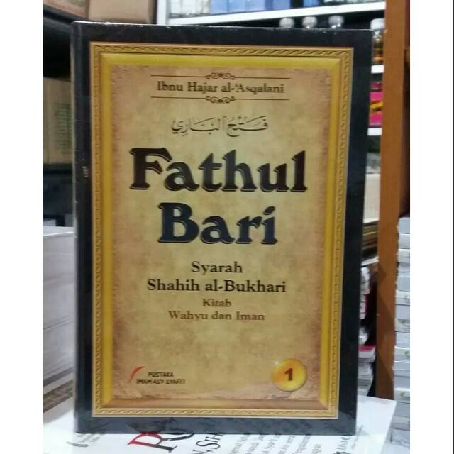 Buku Fathul Bari Jilid 1 ( Syarah Shahih al-Bukhari ) - Pustaka Imam Asy-Syafi'i