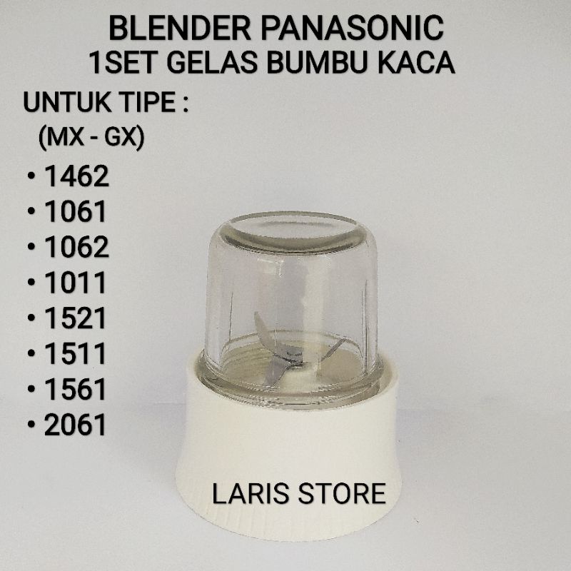 Gelas Bumbu Kaca + Pisau 1Set Blender Panasonic MX GX 1462 1061 1062 1011 1521 1511 1561 2012