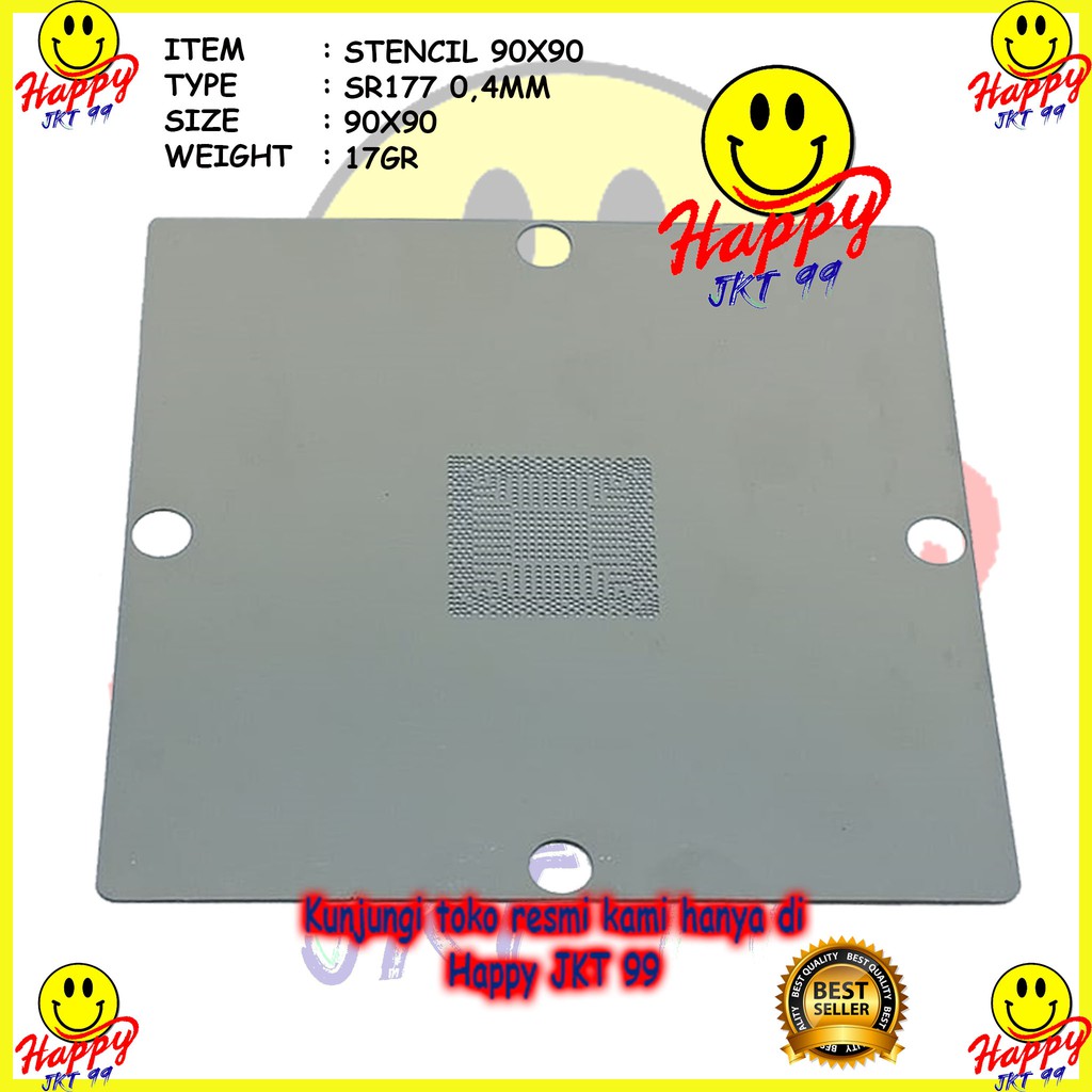 [ HAPPY JKT 99 ] STENCIL 90X90 SR177 BGA REBALLING NON DIRECT HEATED