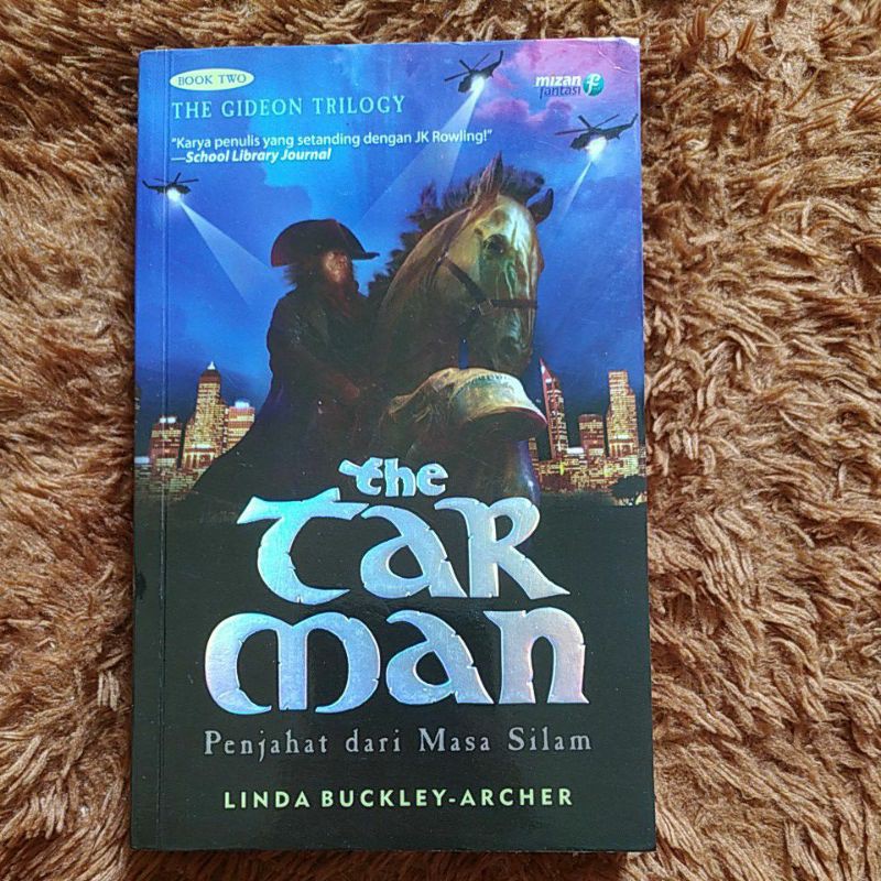 The Tar Man ( Penjahat dari Masa Silam ) by Linda Buckley-Archer - Novel Fantasi