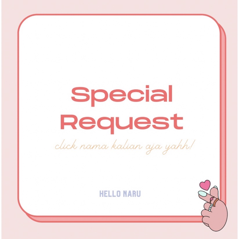 

Special Request