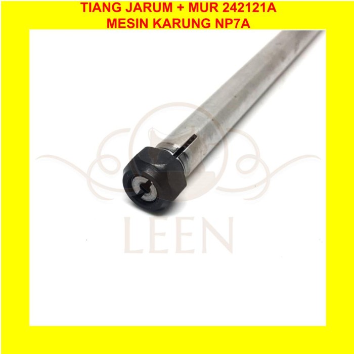 SET Tiang Jarum + Mur 242121A Mesin Jahit Karung NewLong NP7A LEEN