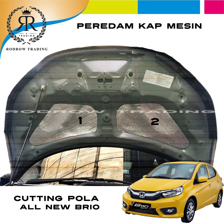 Peredam Kap Mesin Mobil All New Honda Brio Cutting Pola Peredam Kap Mesin Mobil All New Honda Brio Cutting Pola