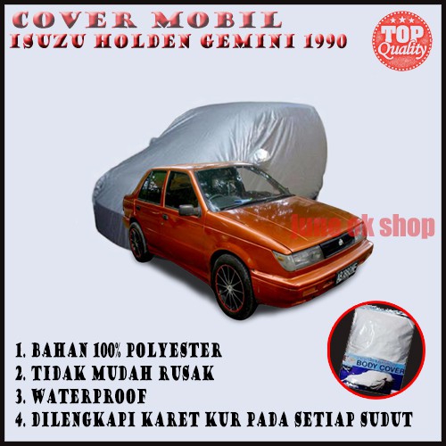 Sarung Pelindung Mobil Isuzu Holden Gemini 1990/ Body Cover Isuzu Holden Gemini 1990