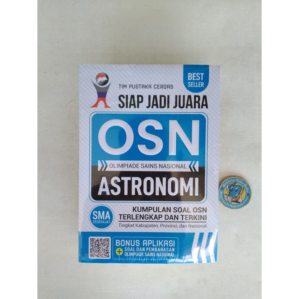 OSN SMA Siap Jadi Juara - Olimpiade Astronomi Kebumian Komputer Biologi Kimia Fisika Matematika (OLIMPIADE SAINS NASIONAL) SMA SEDERAJAT - Tim Pustaka Cerdas-7