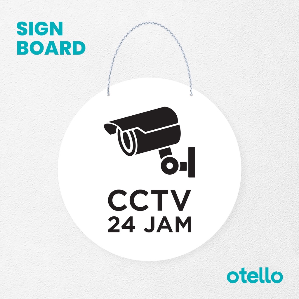 Otello Sign CCTV Signage Board Acrylic Papan Gantung Label Akrilik Rantai Petunjuk Toko Modern Minimalist Kafe Restoran Kantor Gedung Cafe