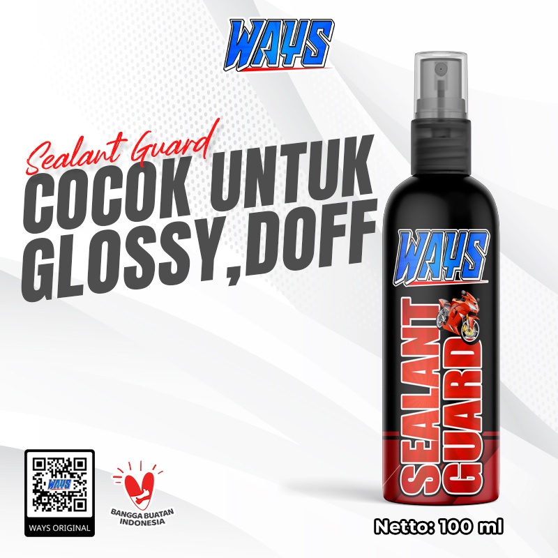 A009 | WAYS Sealant Guard Spray Multiguna Pengkilap Dashboard Body Glossy Doff Motor Mobil - 100ml