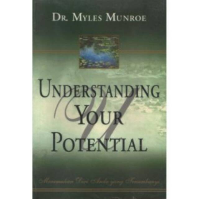 UNDERSTANDING YOUR POTENTIAL, MYLES MUNROE