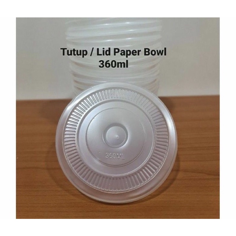 LID PAPER BOWL 360ML /TUTUPAN PAPER BOWL