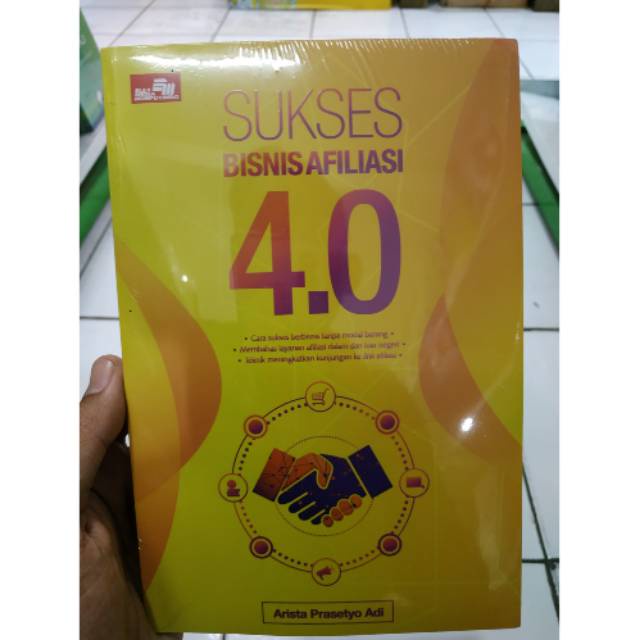 Sukses Bisnis Afiliasi 4.0 - Arista Prasetyo Adi