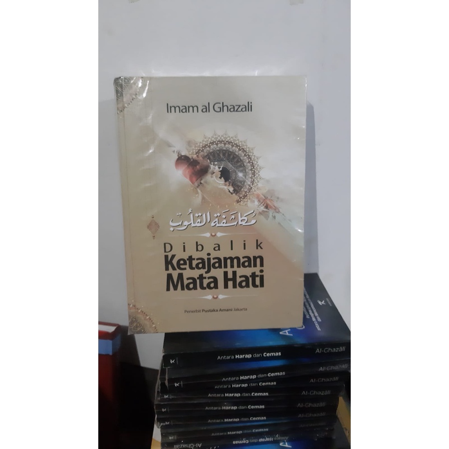 Di Balik Ketajaman Mata Hati Hc Mukasyafatul Qulub Imam Ghazali - Dibalik /PA ORIGINAL