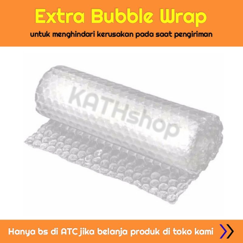 

EXTRA Bubble Wrap - untuk menghindari kerusakan pada saat pengiriman.