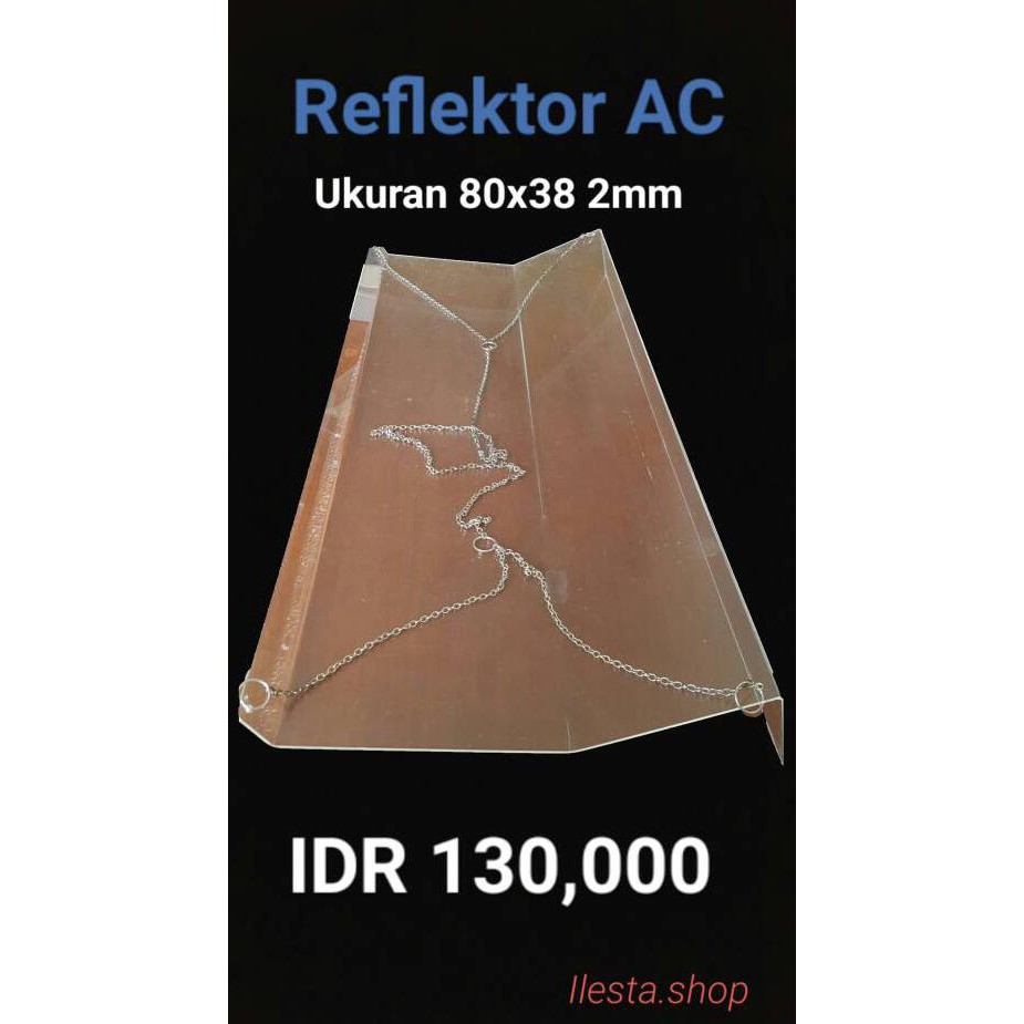AC Reflector / Akrilik AC / Penahan Angin AC 1/2 PK - 1 PK