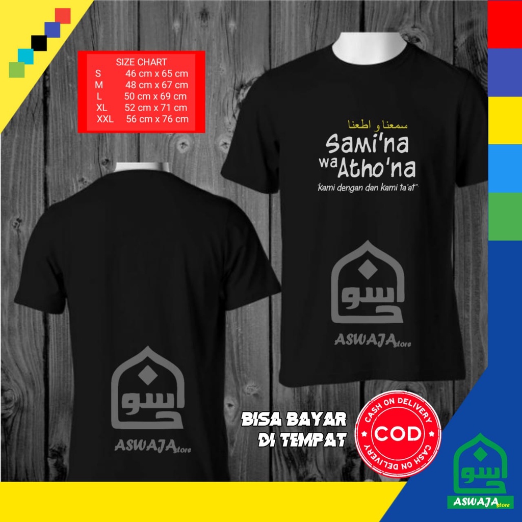 Kaos Baju Distro SAMI'NA WA ATHO'NA 100 % Cotton Combed 30s Unisex Terlaris / T SHIRT Dakwah Islam