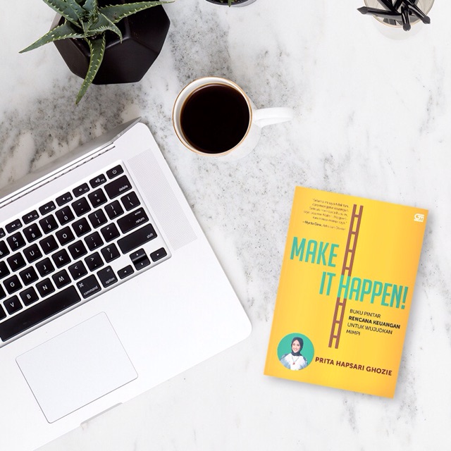 Make It Happen >> Buku Make It Happen Prita Hapsari Ghozie Make It Happen >> Buku Make It Happen Prita Hapsari Ghozie