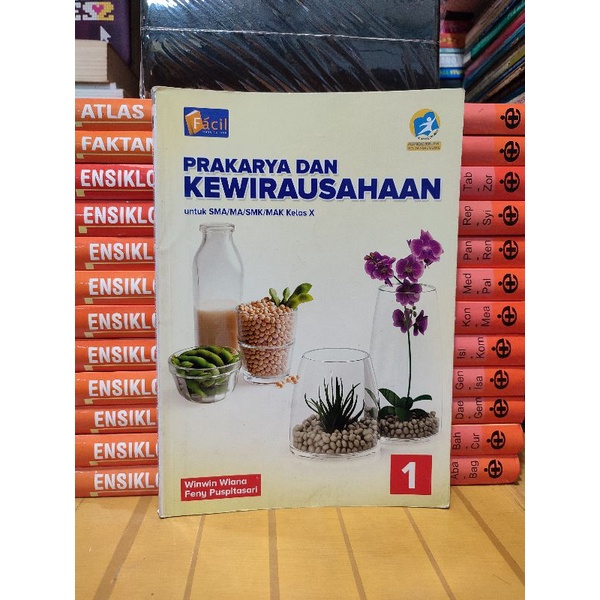 Buku prakarya dan kewirausahaan untuk SMA kelas 1 X 10 kurikulum 2013 revisi facil