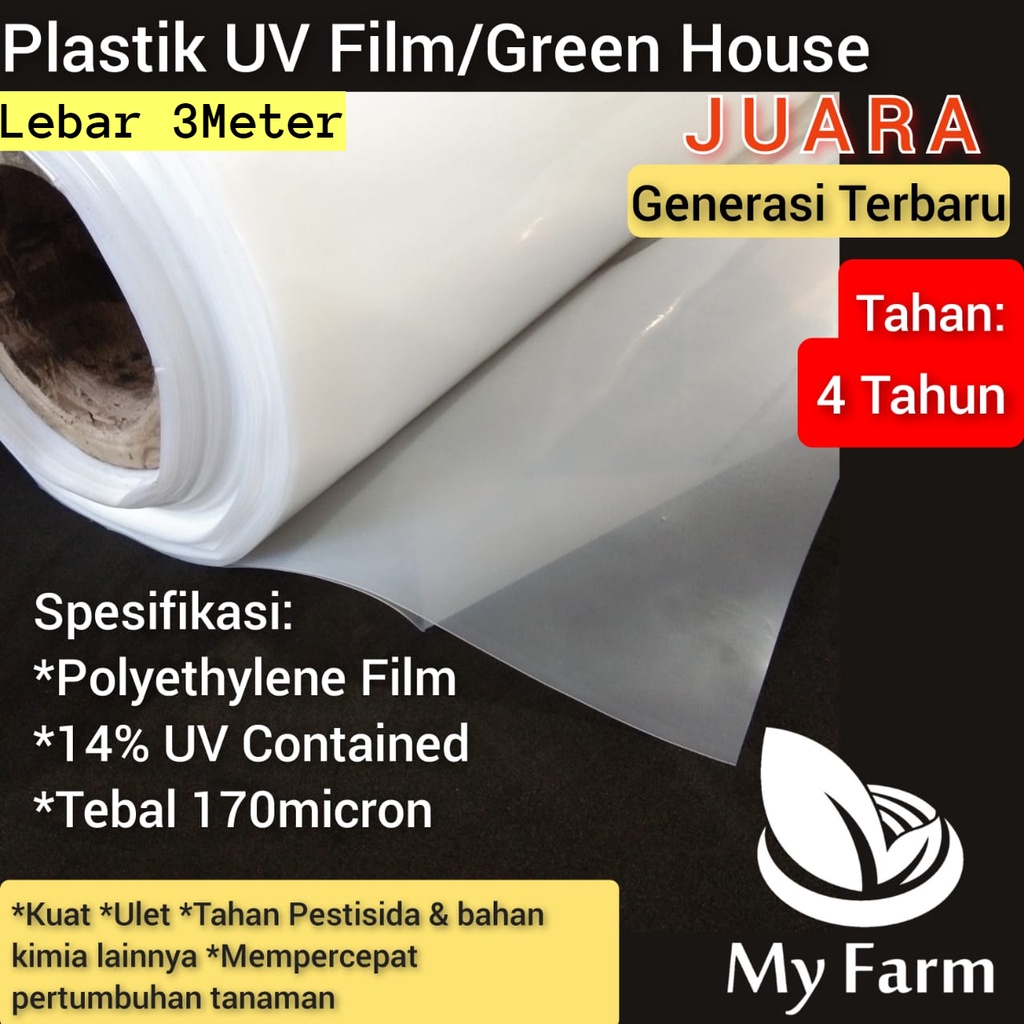 Plastik Uv 3 Ultra Violet Juara/Green House Hidroponik (Uv 14%-170 Micron) Lebar 3 Meter Plastik Yupi Film Atap Dan Kolam Tebal 0.17Mm