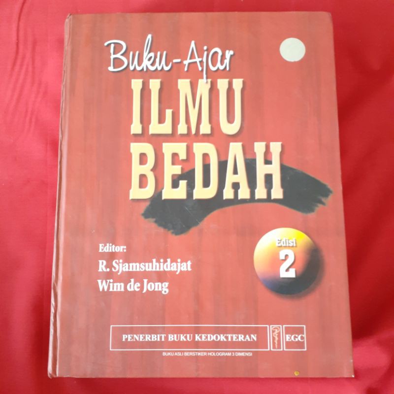 Buku Ajar Ilmu Bedah Edisi 2 By Sjamsuhidajat, Wim de Jong