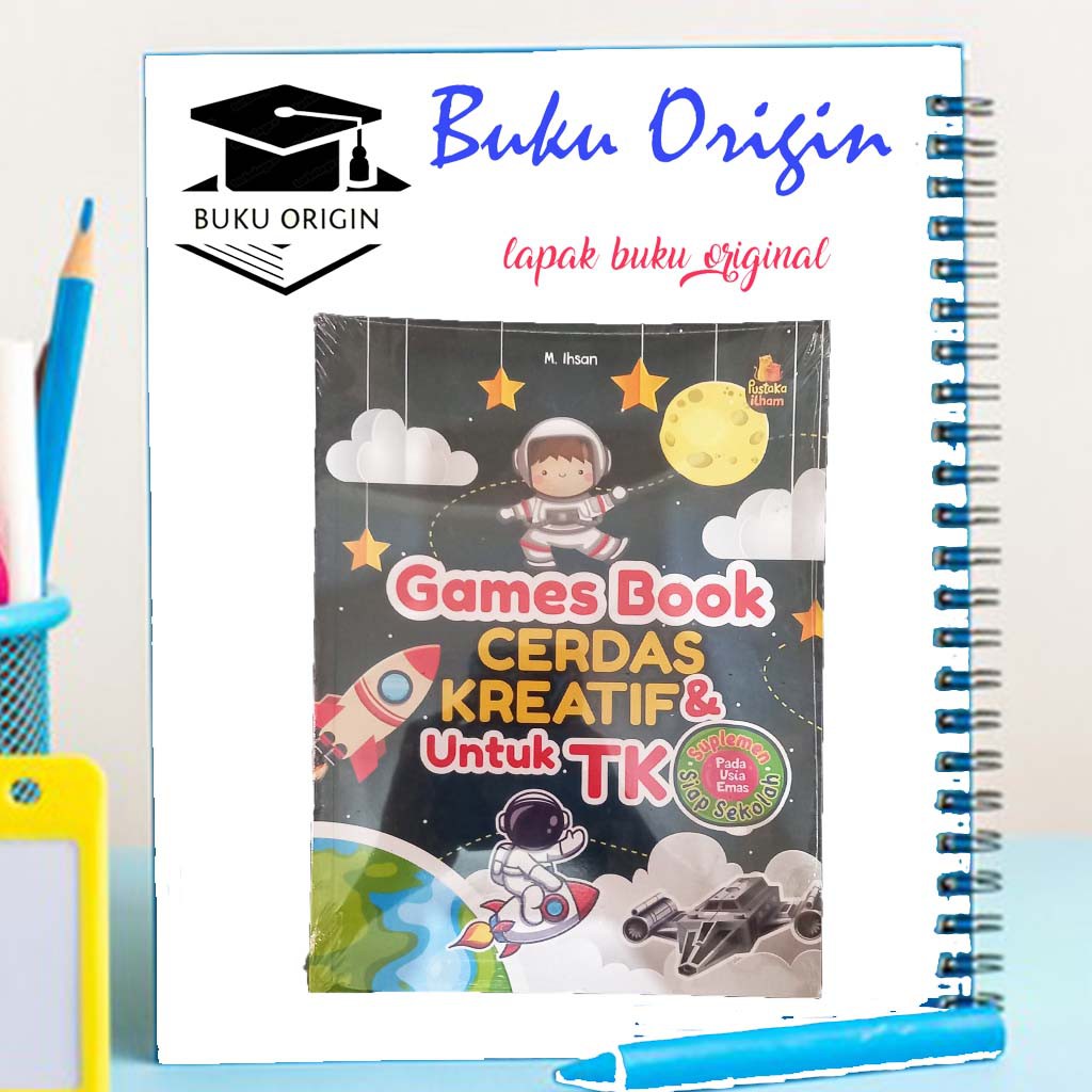 GAMES BOOK CERDAS & KREATIF UNTUK TK - BUKU ANAK - BUKU TK - BUKU ANAK TK