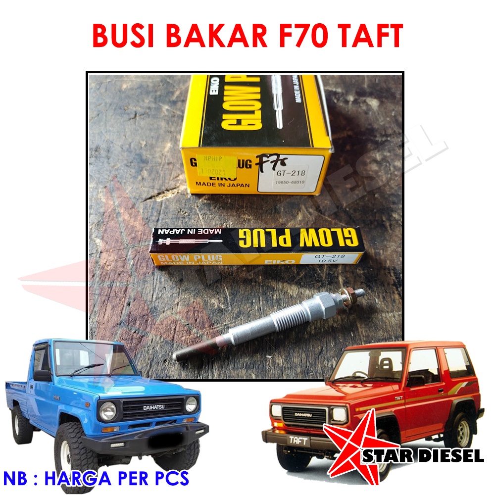 BUSI BAKAR F70 BUSI PIJAR PEMANAS TAFT GT BUSI PEMANAS ROCKY PIJAR PEMANAS DAIHATSU TAFT HILINE