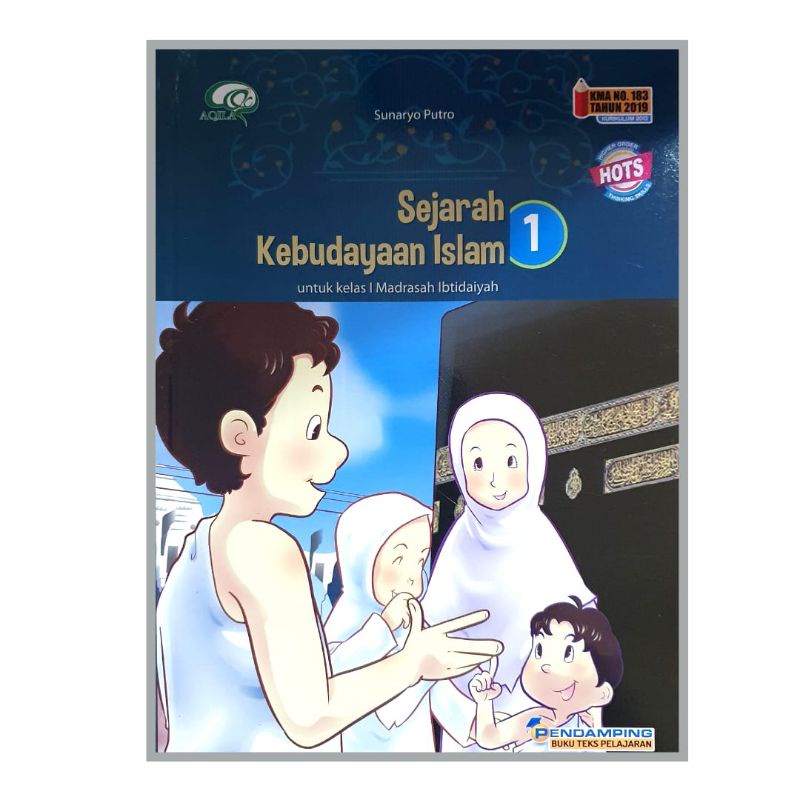 Aqila - Buku Pelajaran Sejarah Kebudayaan Islam Kelas 1-6 SD/MI Kurikulum 2019