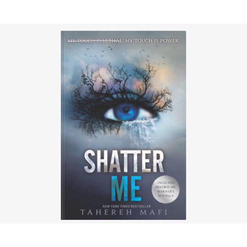 

SHATTER ME
