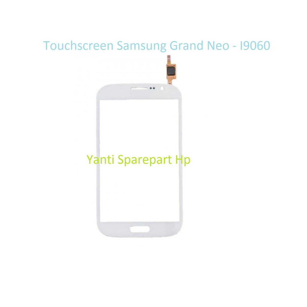 Touchscreen Samsung Grand Neo Grand Duos I9082 I9060 I9060i Original Terlaris New