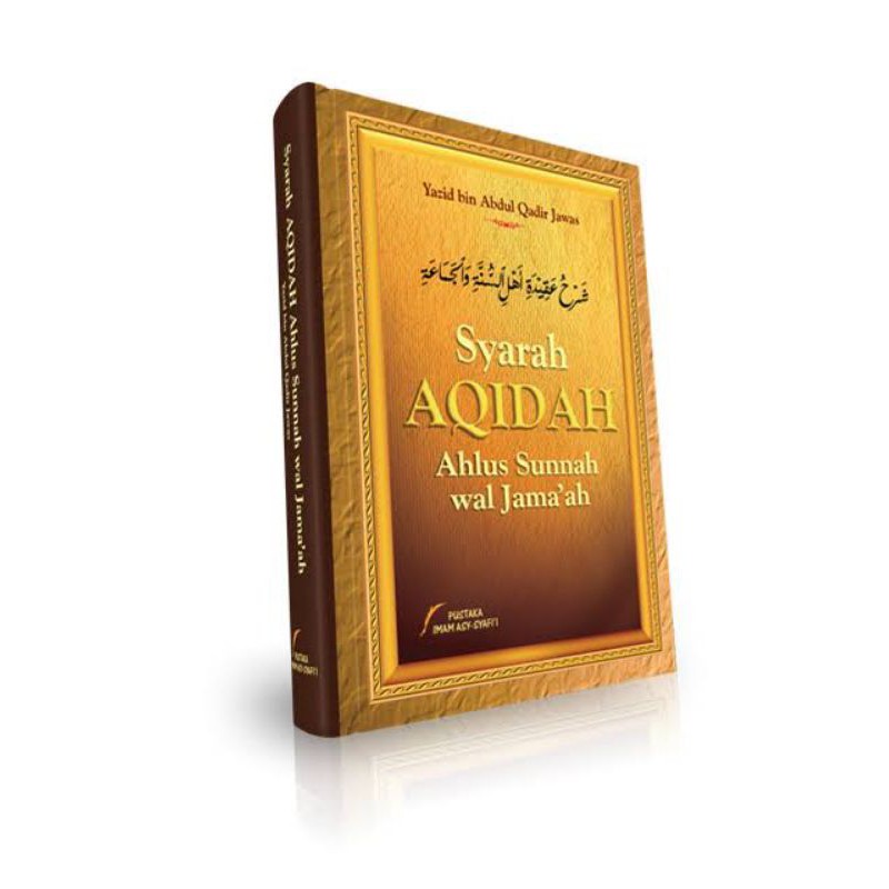 Syarah Aqidah Ahlus Sunnah Wal Jama'ah