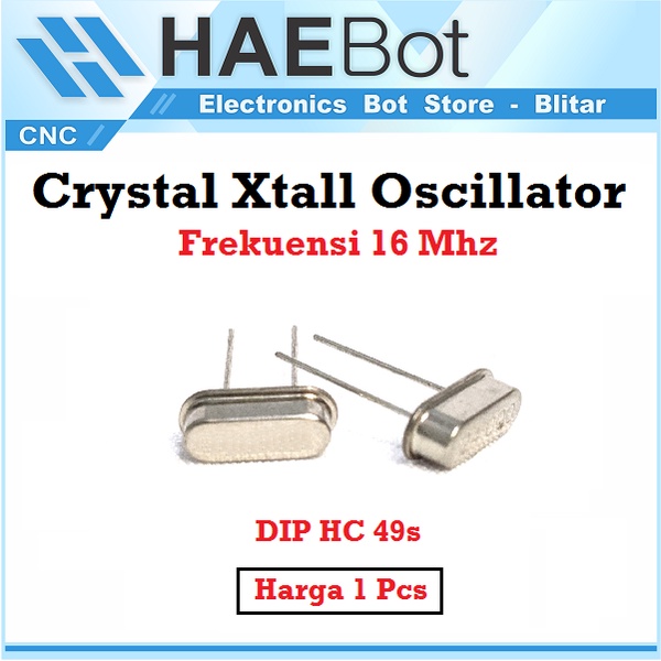 [HAEBOT] Crystal 16 Mhz Quartz Xtal Oscillator Detak HC-49s Kristal Mikrokontroller AVR PLC  Elektronik DIP 16Mhz 16000 hz