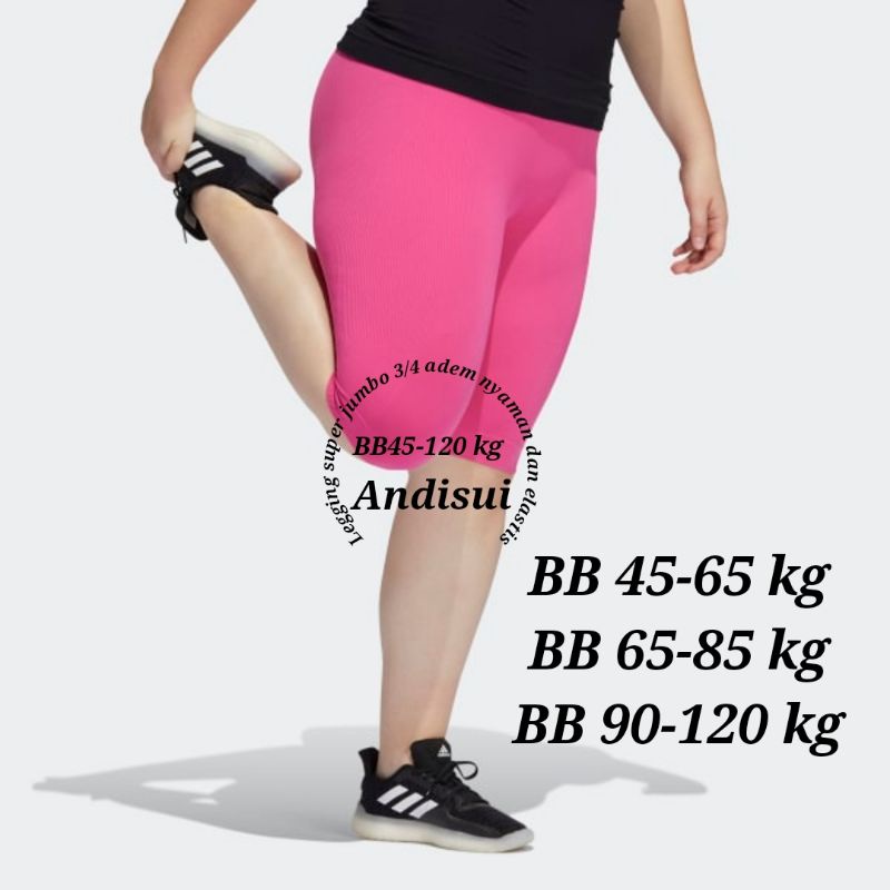 CELANA LEGGING JUMBO PENDEK 3/4 POLOS untuk BB 45-120 kg