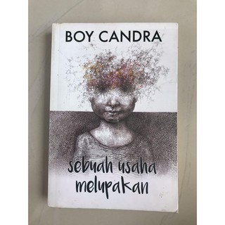 Novel - Sebuah Usaha Melupakan by Boy Candra [STORENOVEL]