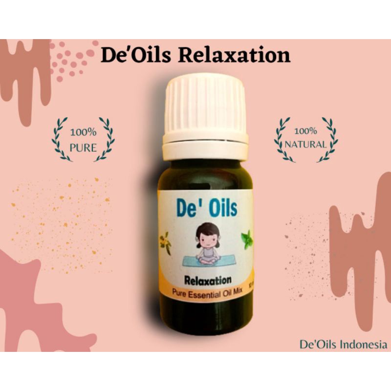 De'Oils RELAXATION Essential Oil Murni Berkualitas Aromateraphy Imune Booster Pure Essential Oil Difuser Humidifier Anti virus alami