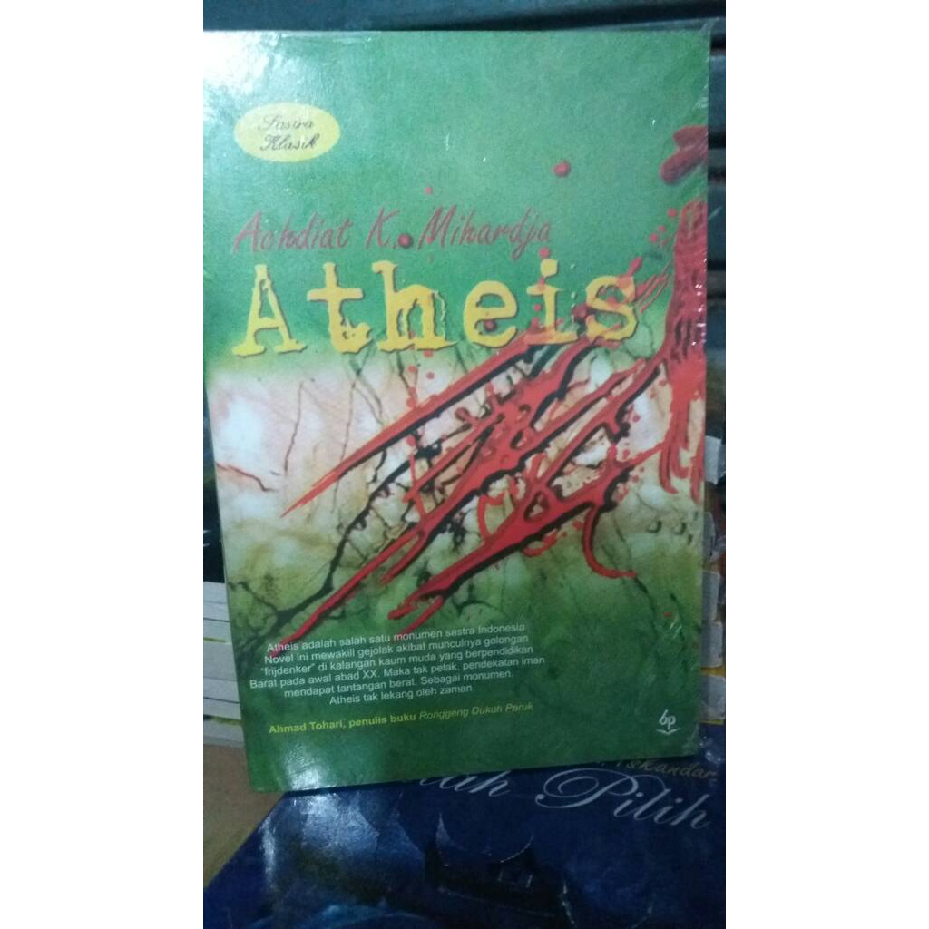 BUKU NOVEL & SASTRA ATHEIS ( ACHDIAT K. MIHARDJA )