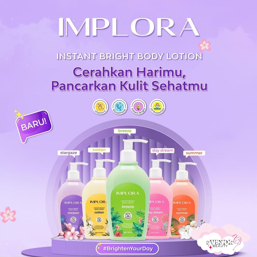 READY IMPLORA Instant Bright Body Lotion 300ml | Stargaze | Breeze | Summer | Day Dream | Cotton | Niacinamide | Vitamin C | UV  dazzling body serum