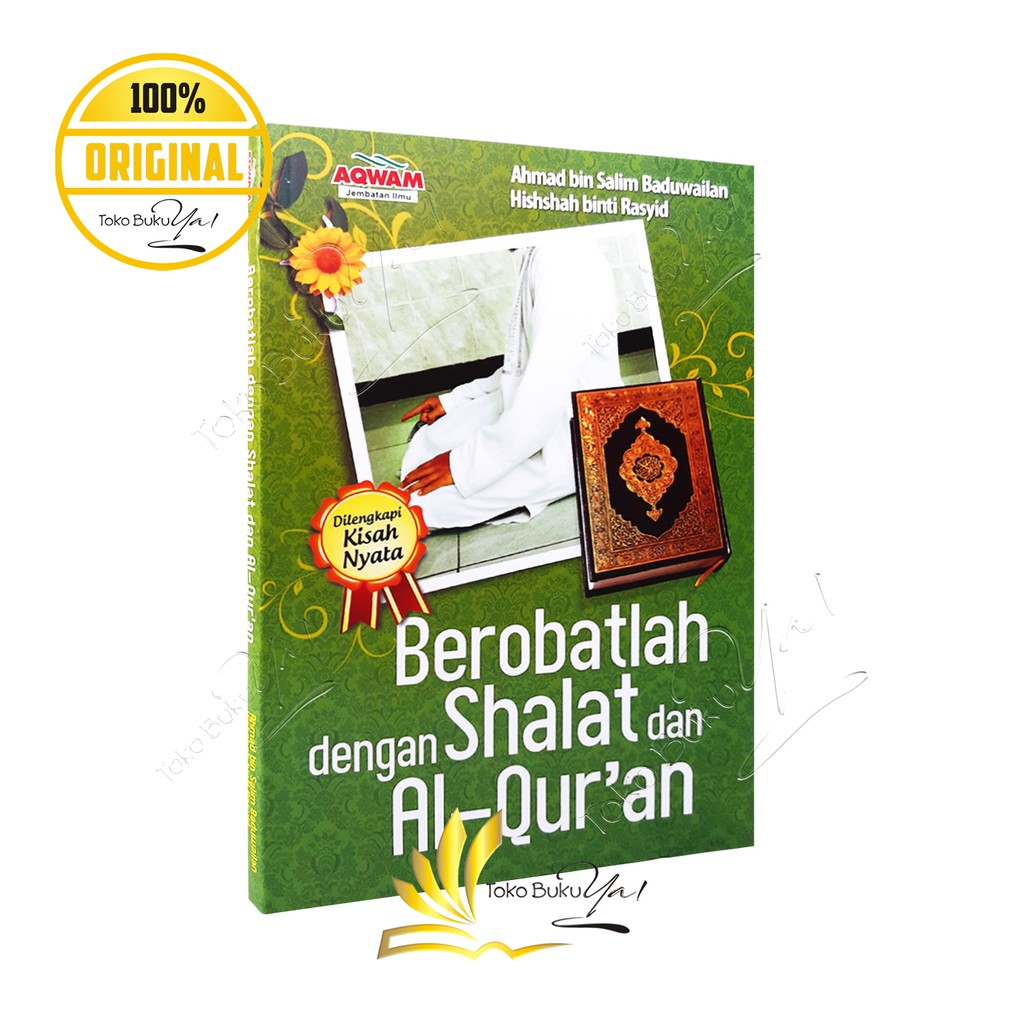 Berobatlah dengan Shalat dab Al Quran - Aqwam