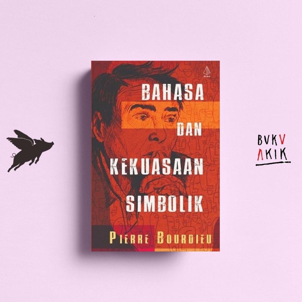 Bahasa dan Kekuasaan Simbolik - Pierre Bourdieu