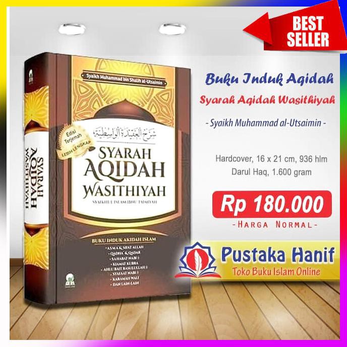 BUKU INDUK AKIDAH ISLAM (SYARAH AKIDAH WASITHIYAH)