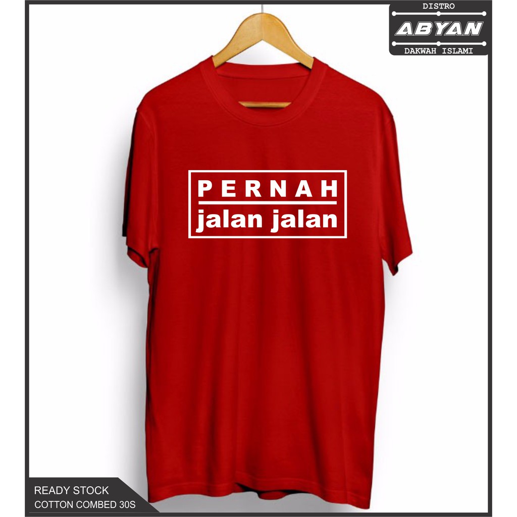 Kaos Distro Kaos Dakwah Kaos Gunung Pernah Jalan Cotton Combed 30S Premium