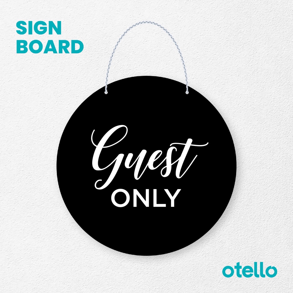 Otello Sign Guest Only Latin Signage Board Acrylic Papan Gantung Label Akrilik Rantai Petunjuk Toko Modern Minimalist Kafe Restoran Kantor Gedung Cafe