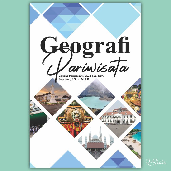 Buku Bisnis Pariwisata : Geografi Pariwisata - Edriana Pangestuti & Supriono