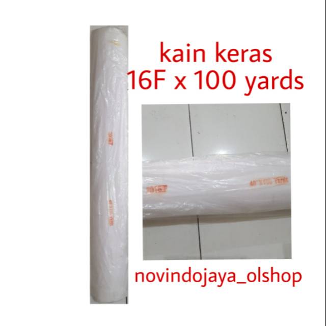 

kain keras 16F x 100 yards (ada lem)