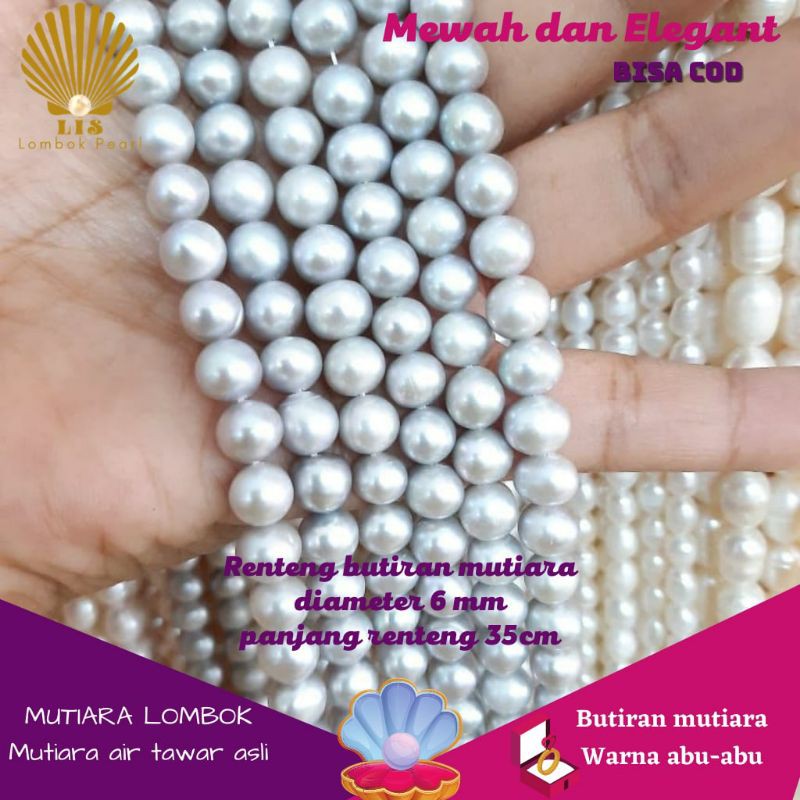 RENTENG BUTIRAN MUTIARA AIR TAWAR WARNA ABU MUTIARA LOMBOK