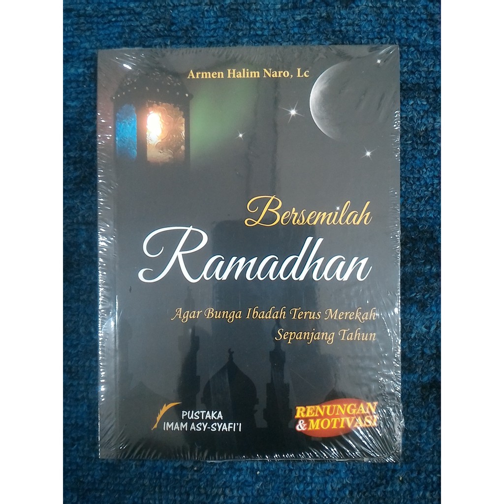 BERSEMILAH RAMADHAN - Armen Halim Naro