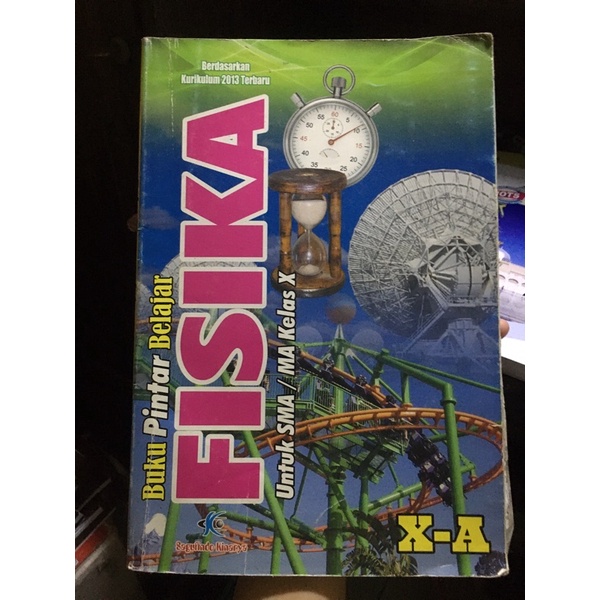 Buku Pintar Fisika Sagufindo Kinarya Kelas Xa / Kelas 10 / SMA / MA