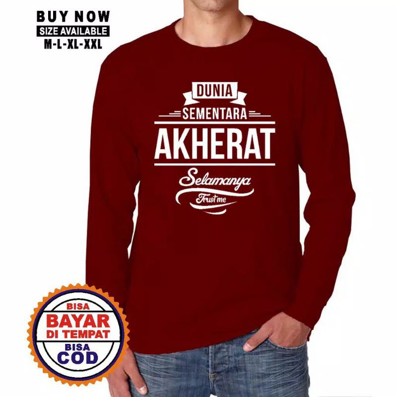 KAOS DAKWAH ISLAMI / KAOS MUSLIM / KAOS SANTRI / PAKAIAN PRIA LENGAN PANJANG AKHERAT-3