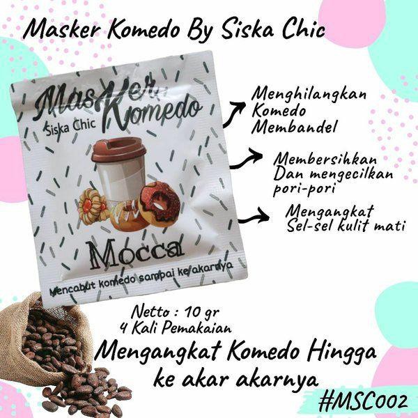 MASKER KOMEDO SISKA CHIC MOCCA