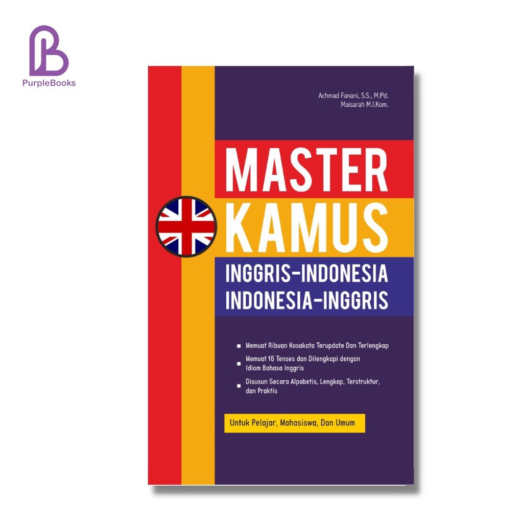 KAMUS : Kamus Inggris Indonesia : Kamus Indonesia Inggris