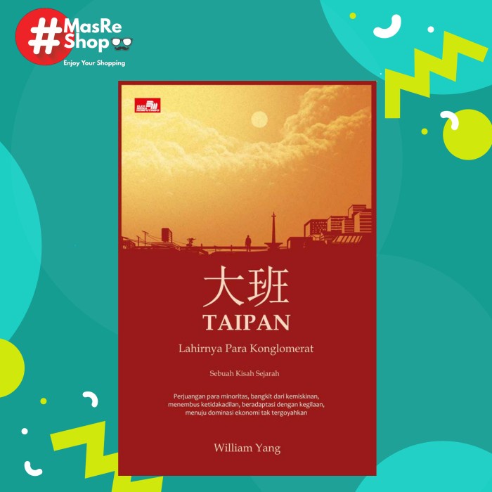 

DISKON SPESIAL BUKU TAIPAN 1 : LAHIRNYA PARA KOLONGMERAT TERMURAH